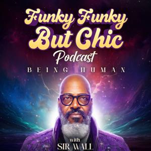 Funky Funky But Chic Podcast