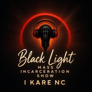 Black Light Mass Incarceration Show