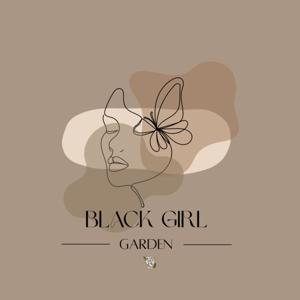 Black Girl Garden