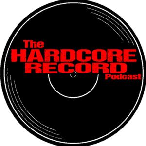 The Hardcore Record Podcast