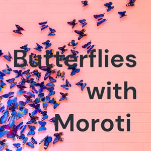 Butterflies with Moroti