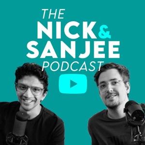 The Nick & Sanjee Podcast
