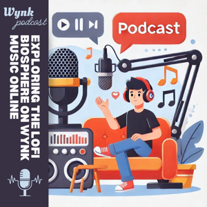 Chill Vibes, Clear Minds: Exploring the Lofi Biosphere on Wynk Music Online