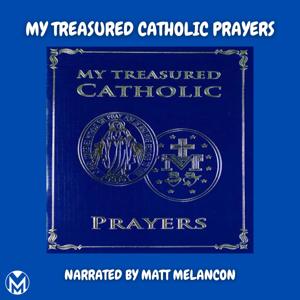 My Treasured Catholic Prayers