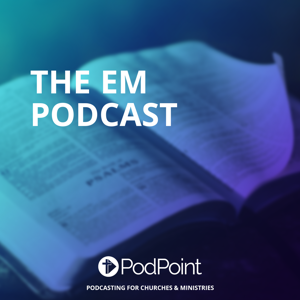 THE EM Podcast