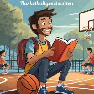 Basketballgeschichten