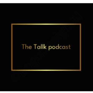 The Tallk podcast