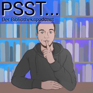 Psst... Der Bibliothekspodcast