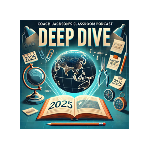 Deep Dive: Coach Jackson's Classroom Podcast