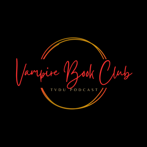 Vampire Book Club The Vampire Diaries Universe Podcast