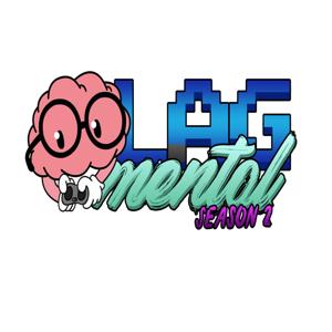 Lag Mental Podcast