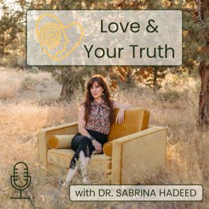 Love & Your Truth