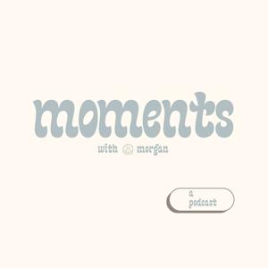 moments with morgan