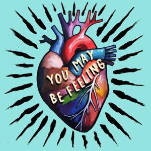 You May Be Feeling