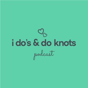 I Do's and Do Knots (Wedding Planning)
