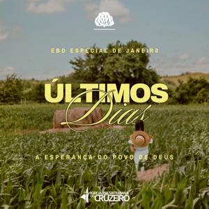 Últimos Dias: a Esperança do povo de Deu