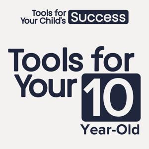 10-Year-Old Parenting Tools