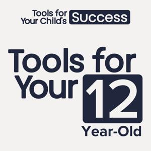 12-Year-Old Parenting Tools
