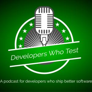 Developers Who Test
