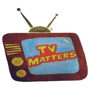 TV MATTERS