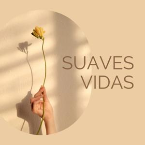 Suaves vidas