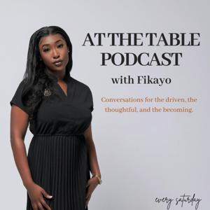 At The Table Podcast with Fikayo