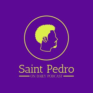 Saint Pedro's On Daily Podcast