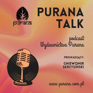 Purana Talk - Lubimy rozmawiać!