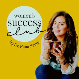 Success Club with Dr. Rana Sabra