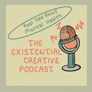 The Existential Creative Podcast