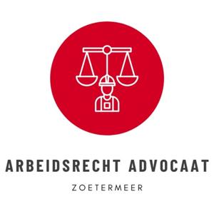 Arbeidsrecht Advocaat Zoetermeer