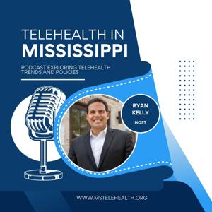 Telehealth in Mississippi Podcast