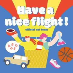 Have a nice flight!