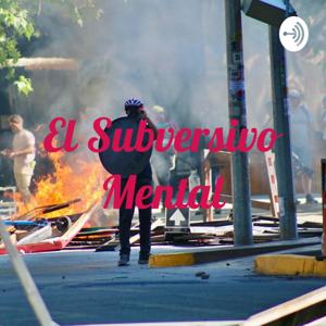 El Subversivo Mental