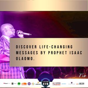 Prophet Isaac Olaomo Messages