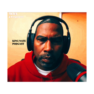 King Nate Podcast