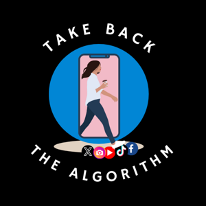 Take Back the Algorithm Podcast