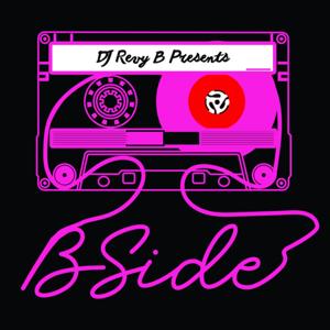 Dj Revy B Presents: B SIDE