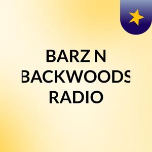 BARZ N BACKWOODS RADIO