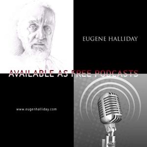 EUGENE HALLIDAY Podcast