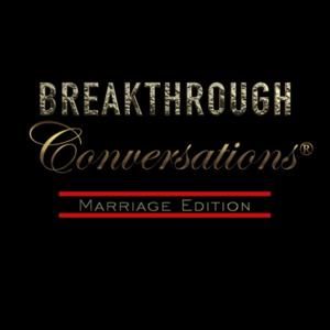 Breakthrough Conversations®️ Marriage Edition