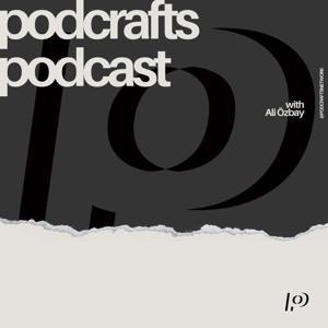 Podcrafts Podcast