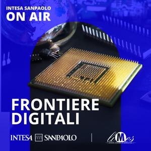Frontiere Digitali - Intesa Sanpaolo On Air