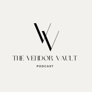 The Vendor Vault Podcast