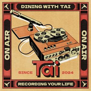 Dining With Tai