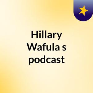Hillary Wafula's podcast