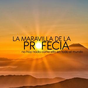 La maravilla de la profecía