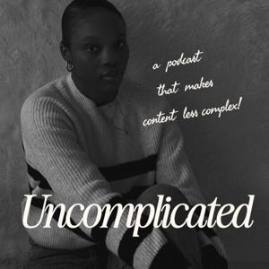 The uncomplicated Podcast