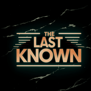 The Last Known