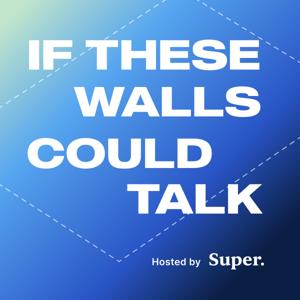 If These Walls Could Talk